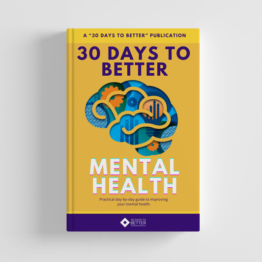 30 Days to Better: Mental Health